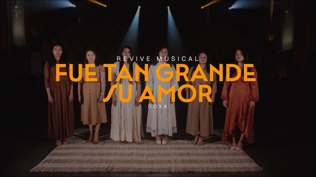 Fue tan Grande su Amor | Tema 2 | Revive Musical 7