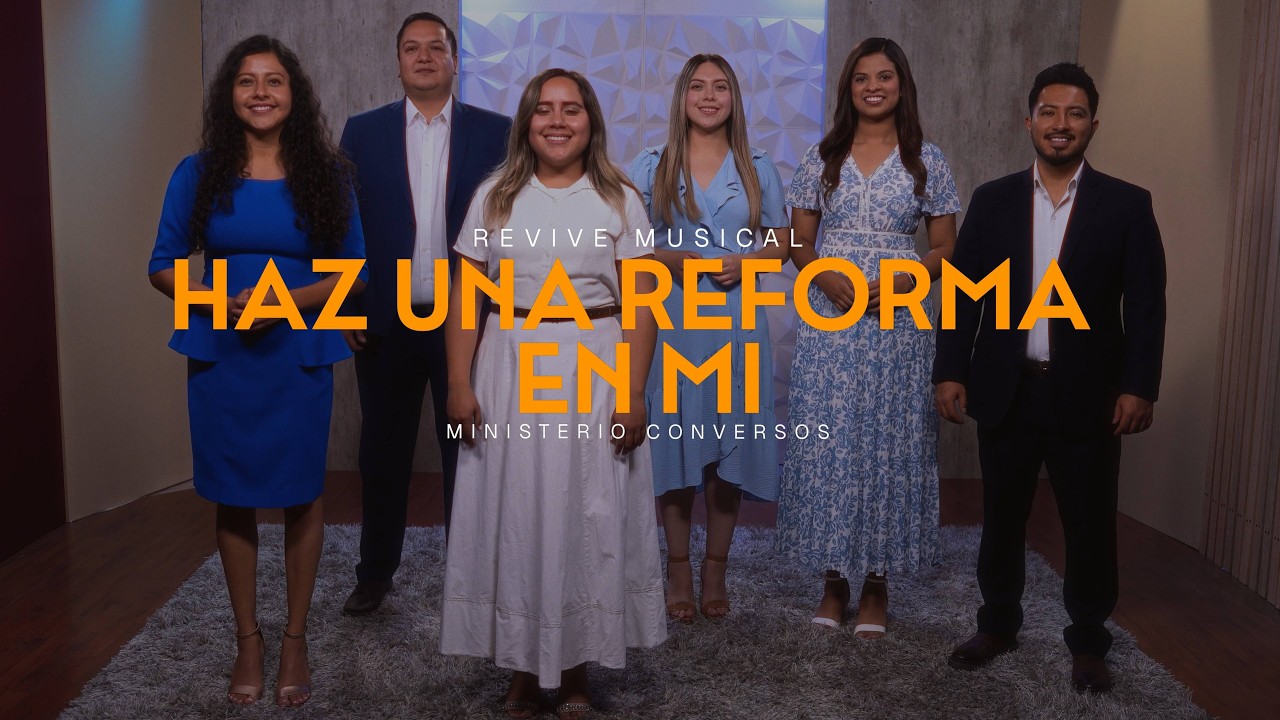 Haz una Reforma en mi | Tema 10 | Revive Musical 7